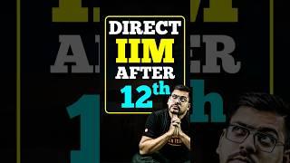 Direct Admission to IIM after 12th#jee #jee2025 #iim #ipmat #ipmat2025 #mba #bba #iimrohtak