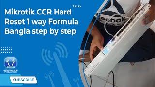 Mikrotik CCR  Hard Reset 1 way  Formula ,,Bangla step by step