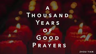 A Thousand Years of Good Prayers · Zhou Tian