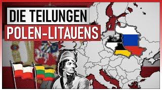 Die Teilungen Polen-Litauens | Ein riesiger Staat verschwindet! [1772, 1793 und 1795]