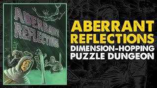 Aberrant Reflections: Old-School DnD Adventure Review