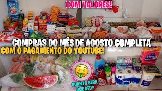 COMPRAS DO MÊS DE AGOSTO COMPLETA PRA 6 PESSOAS COM O PAGAMENTO DO YOUTUBEQUANTO GASTAMOS?VLOG