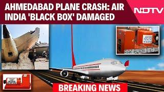 Air India Plane Crash Updates | Air India 'Black Box' Damaged, May Have To Be Sent Abroad: Sources