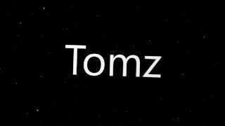 Tomz Intro ▪ MiguelArtz