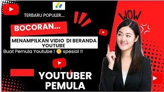 Cara Menampilkan Vidio Di Beranda Channel Youtube | YouTuber Pemula