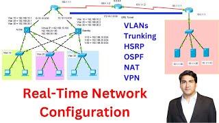 Real-Time Network Configuration For Network Engineers | VLANs, DTP, HSRP, OSPF, NAT, VPN