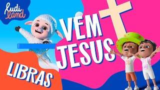 [LIBRAS] Vem Jesus - Chamando com Fé e Alegria