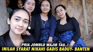 SUPER CANTIK // INILAH SARAT MENIKAH DENGAN GADIS SUKU BADUY