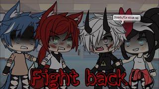 Fight Back // GLMV // GACHA LIFE \\ FLASH WARNING