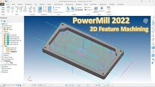 PowerMill 2022 Tutorial #102 | How to Creater Toolpath Mill 2D Feature Machining