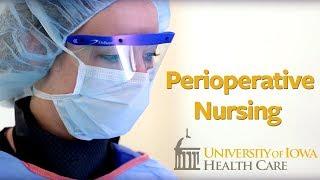 Perioperative Nursing at University of Iowa Health Care