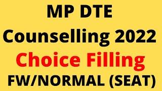 MP DTE Counselling Choice Filling 2022| FW/NORMAL SEAT