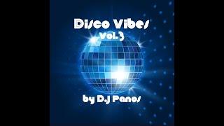 "Disco Vibes Vol 3" - Mix by D.J Panos