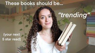 these books should be "trending" … (your next 5 star read)