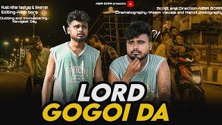 LORD GOGOI DA ||An Assamese comedy video ||