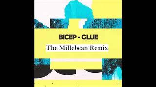 Bicep - Glue (The Millebean Remix)