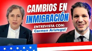  Cambios en Inmigración ️ Entrevista con Carmen Aristegui