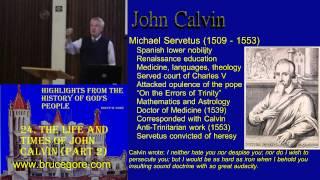 24. The Life and Times of John Calvin (part 2)