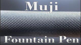 Muji Fountain Pen Review