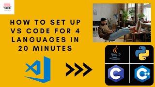 Complete Tutorial: Setting up Visual Studio Code for C, C++, Python, and Java Programming