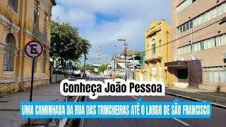 João Pessoa - Walking from Trincheiras Street to São Francisco Square