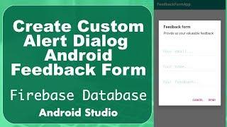 Custom Alert Dialog | Like Feedback Form Using Firebase Realtime Database | Android Studio | Part 1