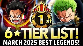 6 TIER LIST! Best Legends March 2025! (ONE PIECE Treasure Cruise)