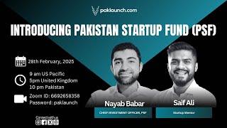 "Introduction to Pakistan Startup Fund (PSF)"  with Nayab Babar, CIO PSF