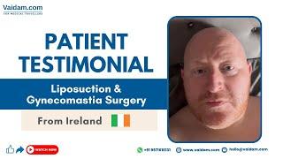 Patrick From Ireland Gets Successfully Treated for Gynecomastia