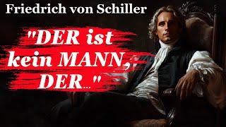 Schiller: Zeitlose Zitate des großen Dichters Friedrich von Schiller die jeder gehört haben sollte.