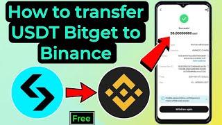 How to Transfer Funds from Bitget to Binance with Low Fee and Zero Fees 