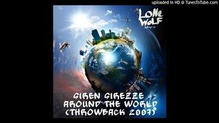 Siren Sirezze- Around The World (Throwback 2007)