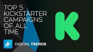 Top 5 Kickstarter Campaigns Of All Time