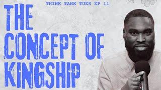 God's Kingship | Think Tank Tuesday Ep 11| Darius Nelms