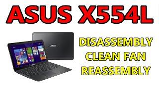 How to Open and Clean the ASUS X554 X554L X555 | Disassembly Notebook