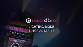 rekordbox dj Lighting mode Tutorial - Getting Started