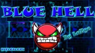 Blue Hell (Easy Demon) By LaZye | Geometry Dash [2.0] | NielCalerx