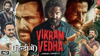 Vikram Vedha (2024) New Released Movie   Full Movie Hritik Roshan  Saif Ali Khan   Radhika