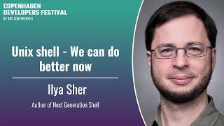 Unix shell - We can do better now - Ilya Sher - CPH DevFest 2024