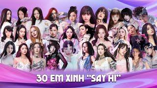 30 EM XINH "SAY HI"| Tất cả đã sẵn sàng, chuẩn bị cho những livestage hoành tráng 2025