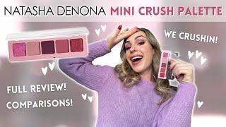 NATASHA DENONA MINI CRUSH PALETTE| Valentine's Eye Kit |Review, Swatches, Demo, LOTS of Comparisons!