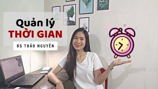 Cách quản lý thời gian của một bác sĩ