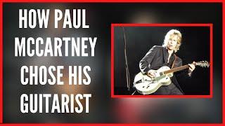 How Paul McCartney Chose His Guitarist