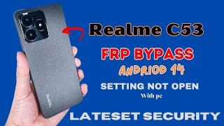 New Security Realme C53 Frp Bypass Andriod 14 | Setting Not Open Realme Frp Bypass