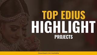 Best 5 Edius Highlight Projects | Edius X Projects Free Download | Free Highlight Projects