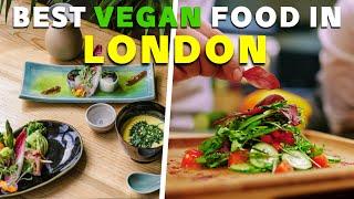 Best Vegan Restaurants in London - Plant Based Diet - Vegan Food