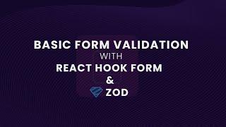 React Form Validation with React Hook Form and Zod.