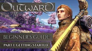 Outward: Beginner's Guide | Part 1 - Getting Started