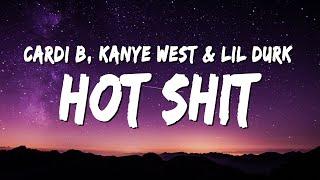 Cardi B - Hot Shit (Lyrics) feat. Kanye West & Lil Durk