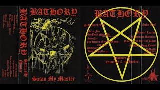 BATHORY - SATAN MY MASTER (COMPILATION 1983-1989) TAPE RIP [BLACK METAL]